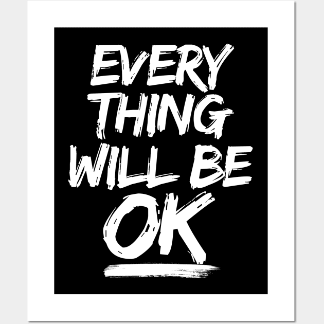 Everything will be OK Wall Art by KA Creative Design